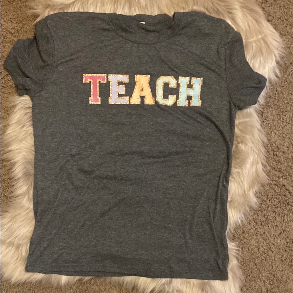 3/$8 Gray Colorful 'TEACH' Tee